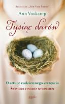 Okładka książki Tysiąc darów. O sztuce codziennego szczęścia