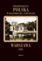 Okładka książki Warszawa Przedwojenna Polska w krajobrazie i zabytkach