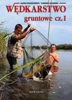 Okładka książki Wędkarstwo gruntowe część 1