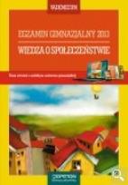 Okładka książki Wiedza o społeczeństwie Vademecum Egzamin gimnazjalny 2013