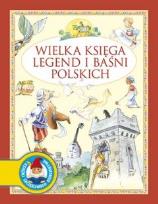 Okładka książki Wielka księga legend i baśni polskich