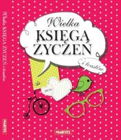 Okładka książki Wielka księga życzeń i toastów MARTEL