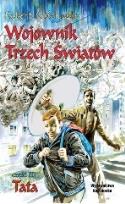 Okładka książki Wojownik Trzech Światów. Część III. Tata