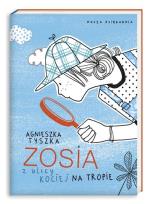 Okładka książki Zosia z ulicy Kociej 2. Na tropie