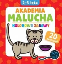 Okładka książki Akademia malucha. Kolorowe zabawy 20 naklejek