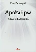 Okładka książki Apokalipsa Czas spełnienia