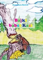 Okładka książki Bajki babci Kazi