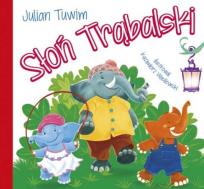 Okładka książki Bajki dla malucha. Klasyka - Słoń trąbalski TW