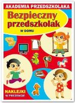 Okładka książki Bezpieczny przedszkolak - W domu