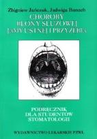 Okładka książki Choroby błony śluzowej jamy ustnej i przyzębia