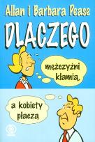 Okładka książki Dlaczego mężczyźni kłamią, a kobiety płaczą