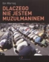 Okładka książki Dlaczego nie jestem muzułmaninem