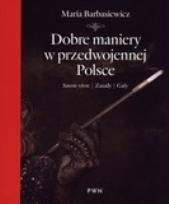 Okładka książki Dobre maniery w przedwojennej Polsce