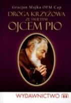 Okładka książki Droga Krzyżowa ze Świętym Ojcem Pio