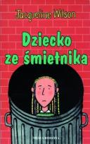 Okładka książki Dziecko ze śmietnika