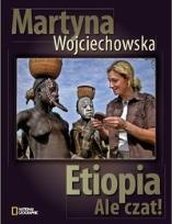 Okładka książki Etiopia, ale czat - Martyna Wojciechowska