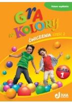 Okładka książki Gra w kolory kl. 1 Ćwiczenia część 2