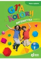 Okładka książki Gra w kolory kl. 1 Matematyka cz.2