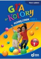 Okładka książki Gra w kolory kl. 1 Podręcznik cz.1