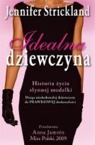 Okładka książki Idealna dziewczyna. Historia życia słynnej modelki
