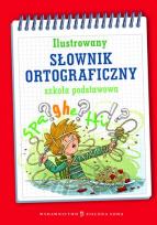 Okładka książki Ilustrowany słownik ortograficzny