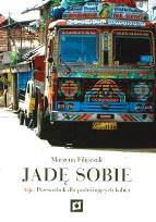 Okładka książki Jadę sobie. Azja. Przewodnik.