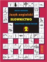 Okładka książki Język angielski Słownictwo Tematyczny zbiór ćwiczeń 2
