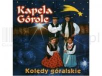 Okładka książki Kapela Górole - Kolędy Góralskie (Płyta CD)