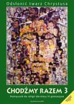 Okładka książki Katechizm GIM  3 Chodźmy razem w.2013 WAM