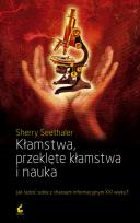 Okładka książki Kłamstwa, przeklęte kłamstwa i nauka