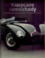 Okładka książki Klasyczne samochody. Uhonorowanie najwspanialsz...