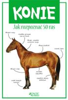 Okładka książki Konie. Jak rozpoznać 50 ras