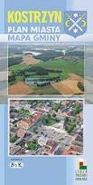 Okładka książki Kostrzyn - Plan Miasta z Mapą Gminy