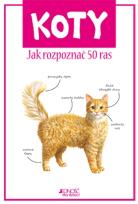 Okładka książki Koty. Jak rozpoznać 50 ras