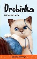 Okładka książki Kto mnie przytuli? Drobinka ma wielkie serce