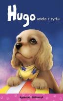 Okładka książki Kto mnie przytuli? Hugo ucieka z cyrku