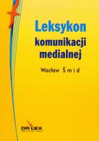 Okładka książki Leksykon komunikacji medialnej