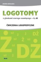 Okładka książki LOGOTOMY z głoskami szeregu szumiącego ż, dż. Ćwiczenia logopedyczne