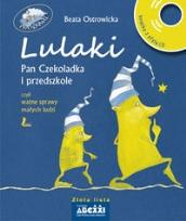Okładka książki Lulaki. Pan Czekoladka i przedszkole czyli...+ CD