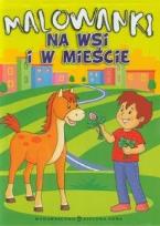 Okładka książki Malowanki. Na wsi i w mieście