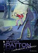 Okładka książki Marta Patton i uzdrowiciel z Bombaju.  SIEDMIORÓG