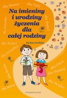 Okładka książki Na imieniny i urodziny życzenia dla całej rodziny