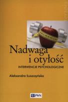 Okładka książki Nadwaga i otyłość Interwencje psychologiczne