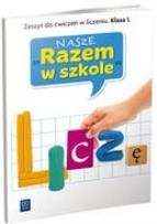 Okładka książki Nasze Razem w szkole SP 1 Liczę WSIP