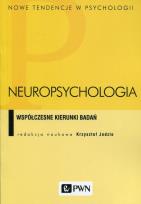 Okładka książki Neuropsychologia. Współczesne kierunki badań