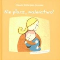 Okładka książki Nie płacz maleństwo