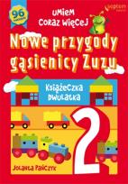Okładka książki Nowe przygody gąsienicy Zuzu Książeczka dwulatka