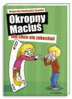 Okładka książki Okropny Maciuś nie chce się zakochać