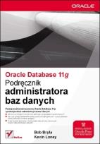 Okładka książki Oracle Database 11g. Podręcznik administratora.