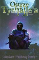 Okładka książki Ostrze Tyshalle'a część 1